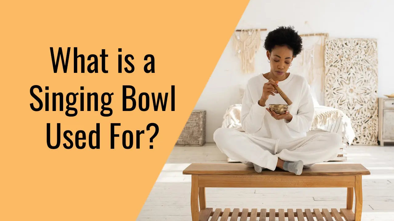 What-is-a-Singing-Bowl-Used-For Himalayan Bazaar