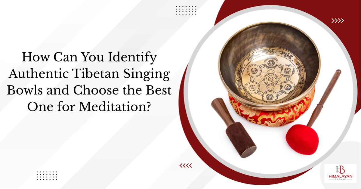 Guide to identifying authentic Tibetan singing bowls for meditation, with bowl and mallets.